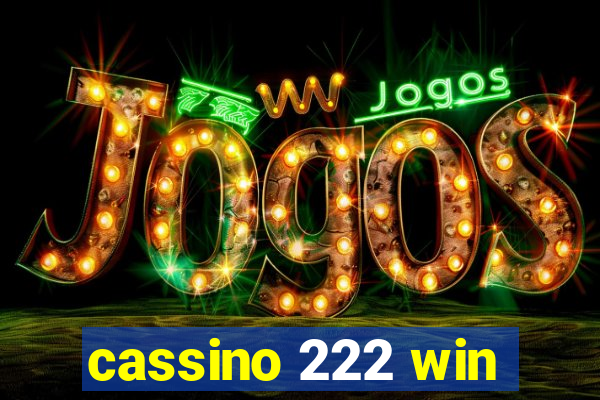 cassino 222 win